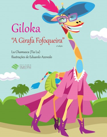 Giloka "A Girafa Fofoqueira"